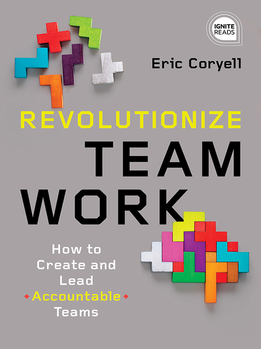 Title details for Revolutionize Teamwork by Eric Coryell - Available